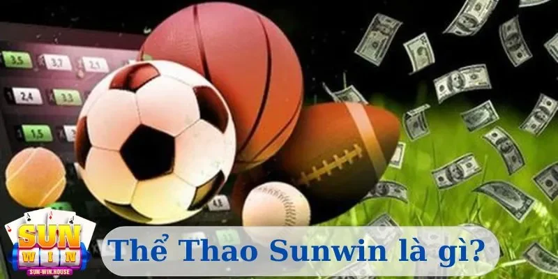 Thể Thao Sunwin là gì?